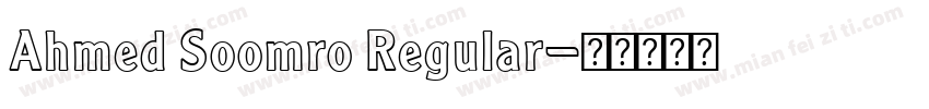 Ahmed Soomro Regular字体转换